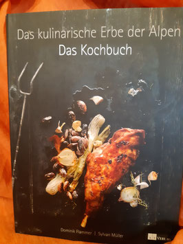 Das kulinarische Erbe der Alpen -" Das Kochbuch"