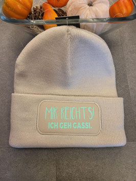 "Mir reicht´s ich geh Gassi" Beanie