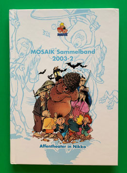 Original Mosaik Abrafaxe Hardcover Sammelband 083 Nr. 2003-2 Affentheater in Nikko limitiert mit signierter Grafik - verlagsseitig ausverkauft