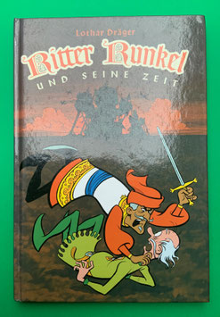 Ritter Runkel und seine Zeit - Lothar Dräger Ulf S. Graupner 2. Auflage 2006 normale Ausgabe