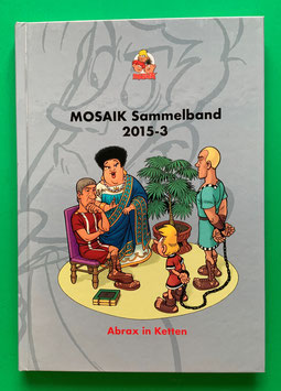Original Mosaik Abrafaxe Hardcover Sammelband 120 Nr. 2015-3 Abrax in Ketten limitiert mit signierter Grafik