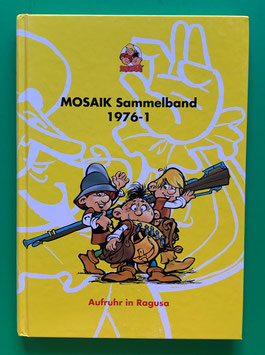 Original Mosaik Abrafaxe Hardcover Sammelband 001 Nr. 1976-1 Aufruhr in Ragusa limitiert mit signierter Grafik - verlagsseitig ausverkauft