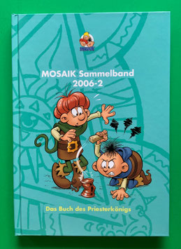 Original Mosaik Abrafaxe Hardcover Sammelband 092 Nr. 2006-2 Das Buch des Priesterkönigs limitiert mit signierter Grafik - verlagsseitig ausverkauft