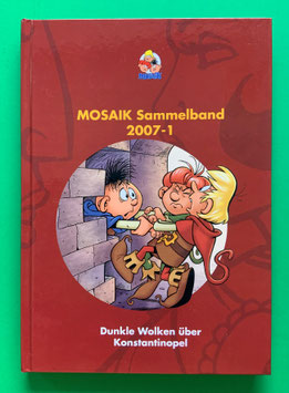 Original Mosaik Abrafaxe Hardcover Sammelband 094 Nr. 2007-1 Dunkle Wolken über Konstantinopel limitiert mit signierter Grafik - verlagsseitig ausverkauft