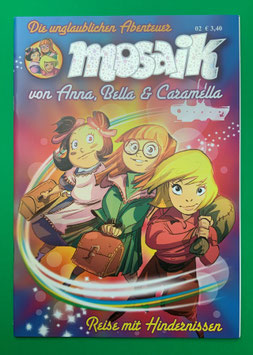 Original Mosaik Anna, Bella & Caramella Nr. 2 Reise mit Hindernissen 2009 im neuwertigen Zustand