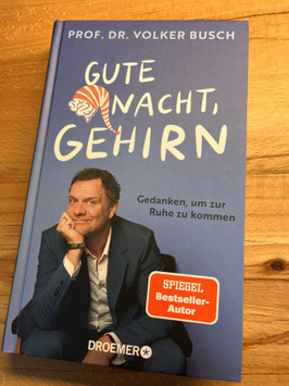 Fachbuch Dr. Volker Busch: Gute Nacht, Gehirn