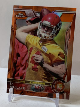 Bo Wallace (Chiefs) 2015 Topps Chrome Orange Refractor #188