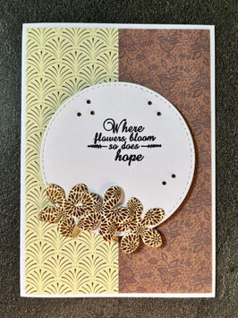 Karte "Where flowers bloom so does hope"
