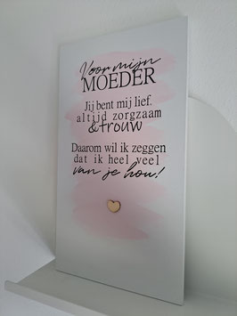 Voor mijn moeder...