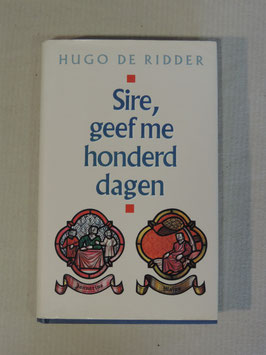 Hugo De Ridder: Geef me honderd dagen