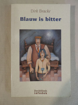 Dirk Bracke: Blauw is bitter