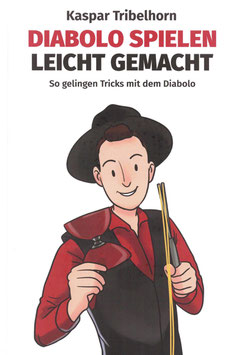 Diabolo-Buch: Diabolo Spielen leicht gemacht