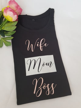 Damen T-Shirt " wife, mom, boss"