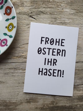 Frohe Ostern ihr Hasen! Hochformat