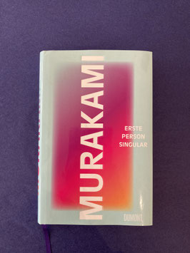 ERSTE PERSON SINGULAR - Haruki Murakami -