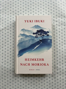 HEIMKEHR NACH MORIOKA - Yuki Ibuki -