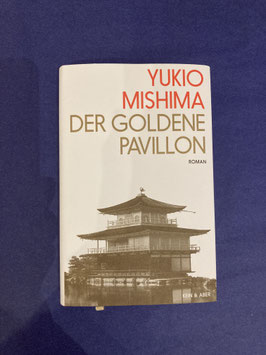 DER GOLDENE PAVILLON - Yukio Mishima -