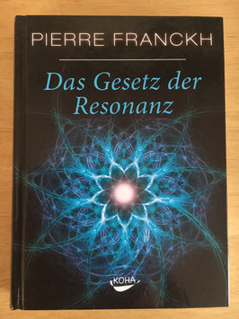 Pierre Franckh "Das Gesetz der Resonanz"