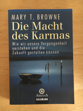 Mary T. Browne "Die Macht des Karmas"