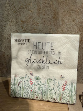 Serviette "Heute ist ein guter Tag, um glücklich zu sein"