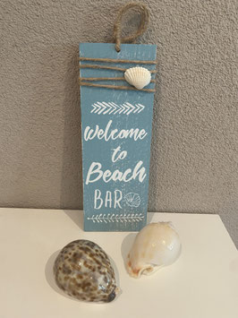 Schild "Welcome to the Beach Bar"