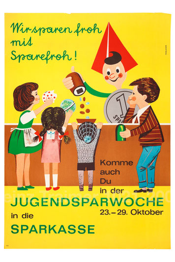 Wir sparen froh mit Sparefroh! Plakat Poster zur Jugendsparwoche. Weltspartag 1964 