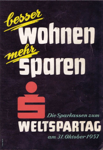 Weltspartag 1957. Poster Plakat der Sparkassen Österreichs. Besser wohnen mehr sparen. 31. 10. 1957.