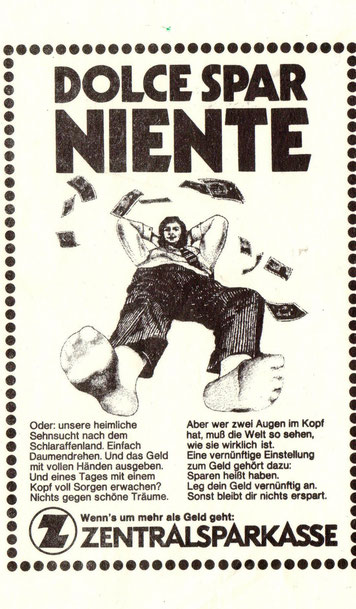 Dolce Spar Niente. Werbung für das Sparen. Inseraten-Entwurf der Zentralsparkasse der Gemeinde Wien um 1973.