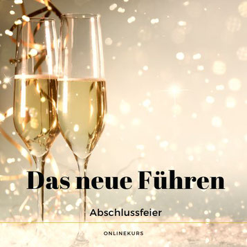 Abschlussfeier Onlinekurs "Das neue Führen" von Susanne Kruse Coaching
