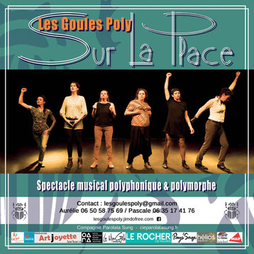 Plaquette de communication pour le spectacle Sur La Place du groupe vocal Les Goules Poly