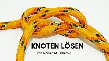 Knoten lösen. Blogartikel von Martina M. Schuster, Coaching, www.conaquila.de, Bildquelle: Canva
