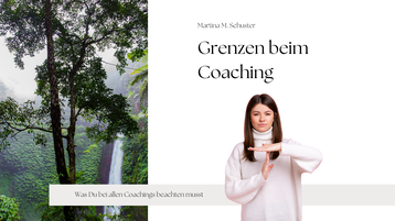Grenzen setzen beim Coachen. Blogartikel von Martina M. Schuster, Coachingakademie für Coachingausbildungen. ConAquila GmbH. Bildquelle: Canva Pro.