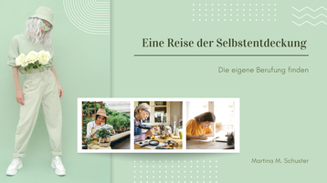 Finde Deine Berufung, es ist eine wundervolle Reise zu Dir selbst. Blogartikel von Martina M. Schuster