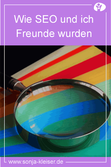Wie SEO und ich Freunde wurden - Sonja Kleiser Werbung & Design