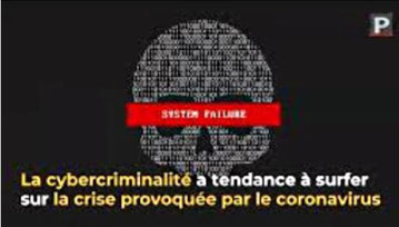 Message : "La cybercriminalité a tendance à surfer sur la crise provoquée par le coronavirus" 