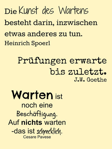 die kunst des Wartens - Zitate