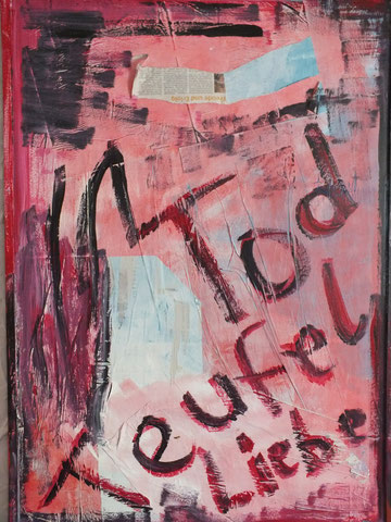 Tod Teufel Liebe, Acryl auf Plastik, April 2012, 40 x 60 cm, € 380,00