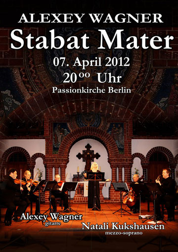 Stabat Mater von Alexey Wagner - Natali Kukshausen mit einem Quintett live aus der Passionskirche Berlin vom 07.April 2012