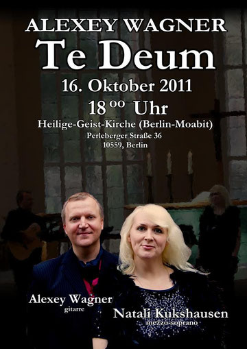 Te Deum von Alexey Wagner - Natali Kukshausen und Alexey Wagner live aus der Heilige-Geist-Kirche (Berlin-Moabit) vom 16.Oktober 2011