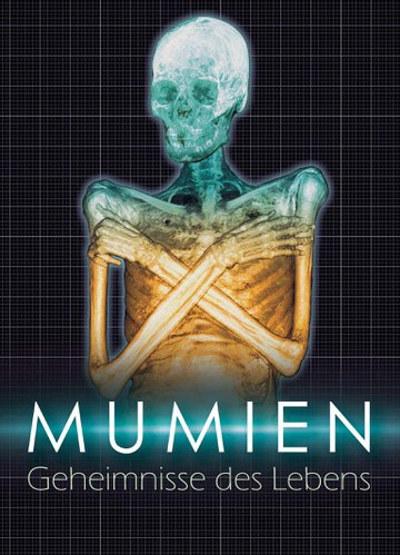 Plakat Mumien - Geheimnisse des Lebens. German Mummy Project