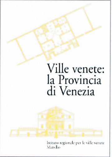 2005 , Marsilio Editore : Ville venete: la Provincia di Venezia