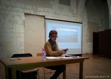 Conférence sur Louisbourg par Mme Aline Carpentier-Le Corre, La Rochelle le 20-01-2015