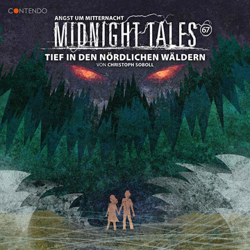 Cover Midnight Tales - Folge 67 - Tief in den nördlichen Wäldern