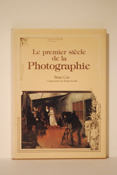 LE PREMIER SCIECLE DE LA PHOTOGRAPHIE