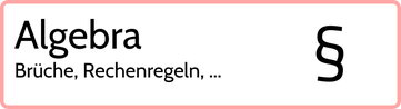 Dieser Button führt zum Themengebiet Algebra, auf welchem ihr einfache Mathematik Erklärungen findet.