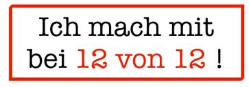 #12von12 #12v12 Draußen nur Kännchen