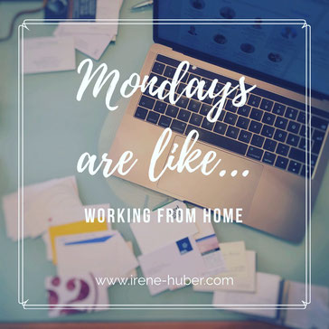 Mondays are like... working from home