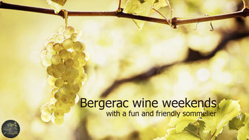 Bergerac wine weekends in the Dordogne