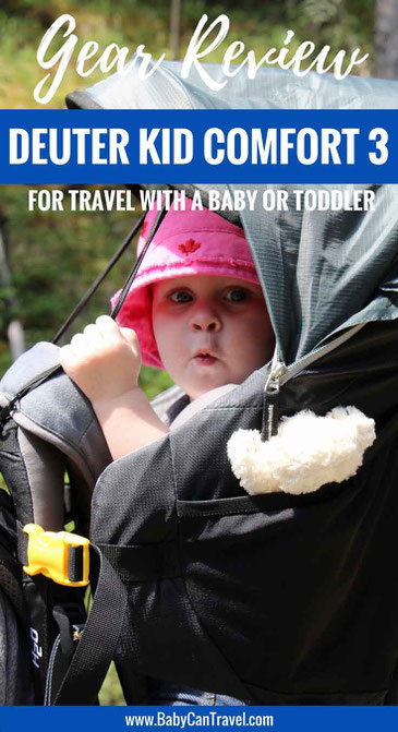 A review of the Deuter Kid Comfort 3 backpack carrier for travel with a baby or toddler |Family Travel | Travel with baby or toddler | #familytravel #travelwithbaby #toddler #toddlertravel