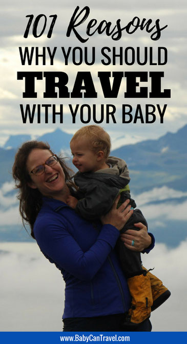 101 Reasons Why You Should Travel With Your Baby! Parents from around the globe tell us why they travel with their infant, baby or toddler. Come be inspired! | Family Travel | Travel with infant, baby or toddler #familytravel #Travelwithbaby